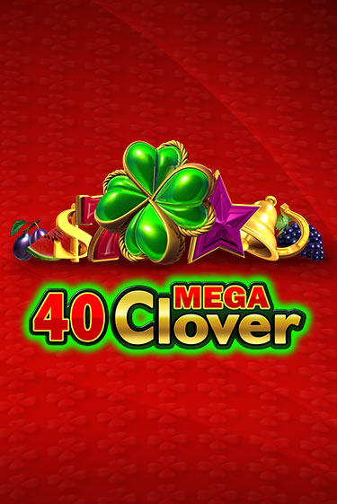 Демо 40 Mega Clover | Казино Фараон играть без регистрации