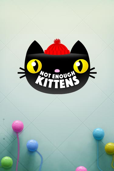 Демо Not Enough Kittens | Казино Фараон играть без регистрации